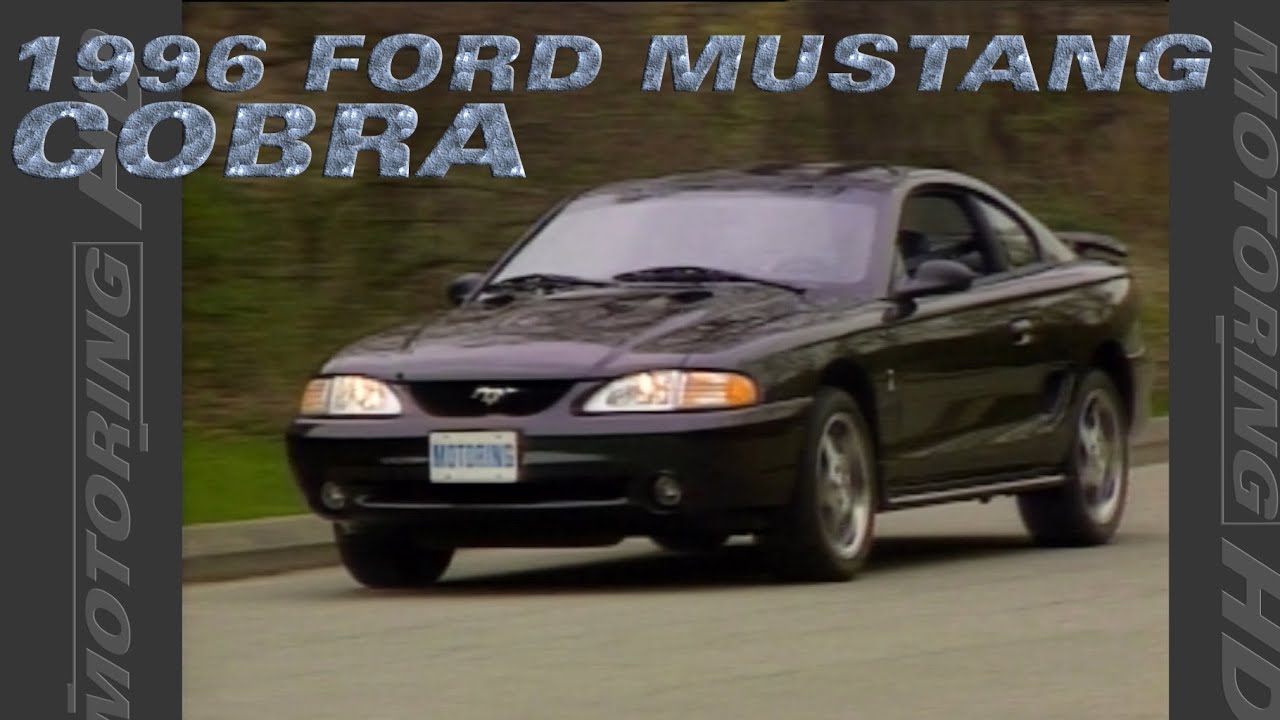 Video: Throwback To The 1996 Ford Mustang Cobra
