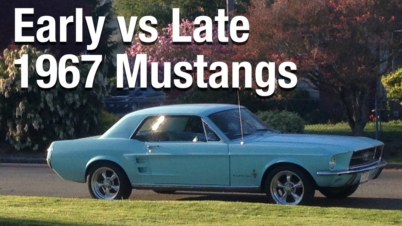 Early vs Late 1967 Mustangs: What Are Their Differences?