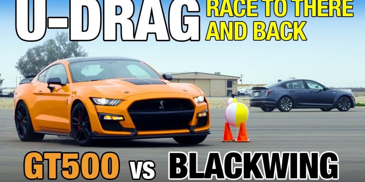 U-Drag Race: 2020 Ford Mustang Shelby GT500 vs. 2022 Cadillac CT5-V Blackwing