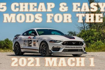 Cheap & Easy Mods For Your 2021 Ford Mustang Mach 1