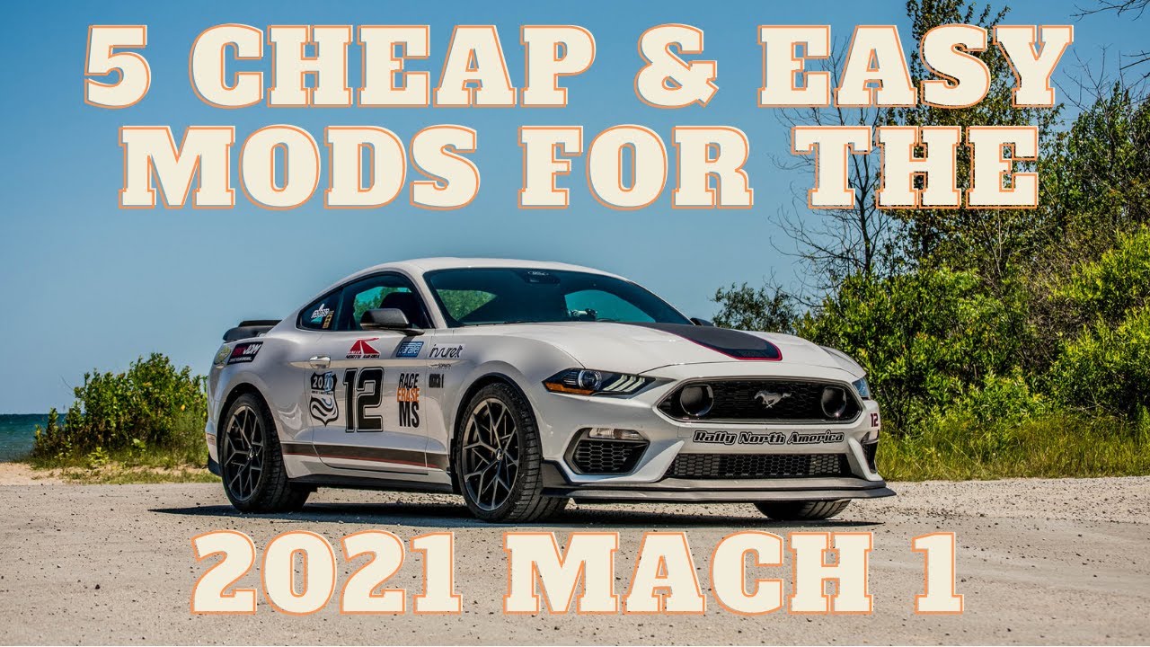 Cheap & Easy Mods For Your 2021 Ford Mustang Mach 1