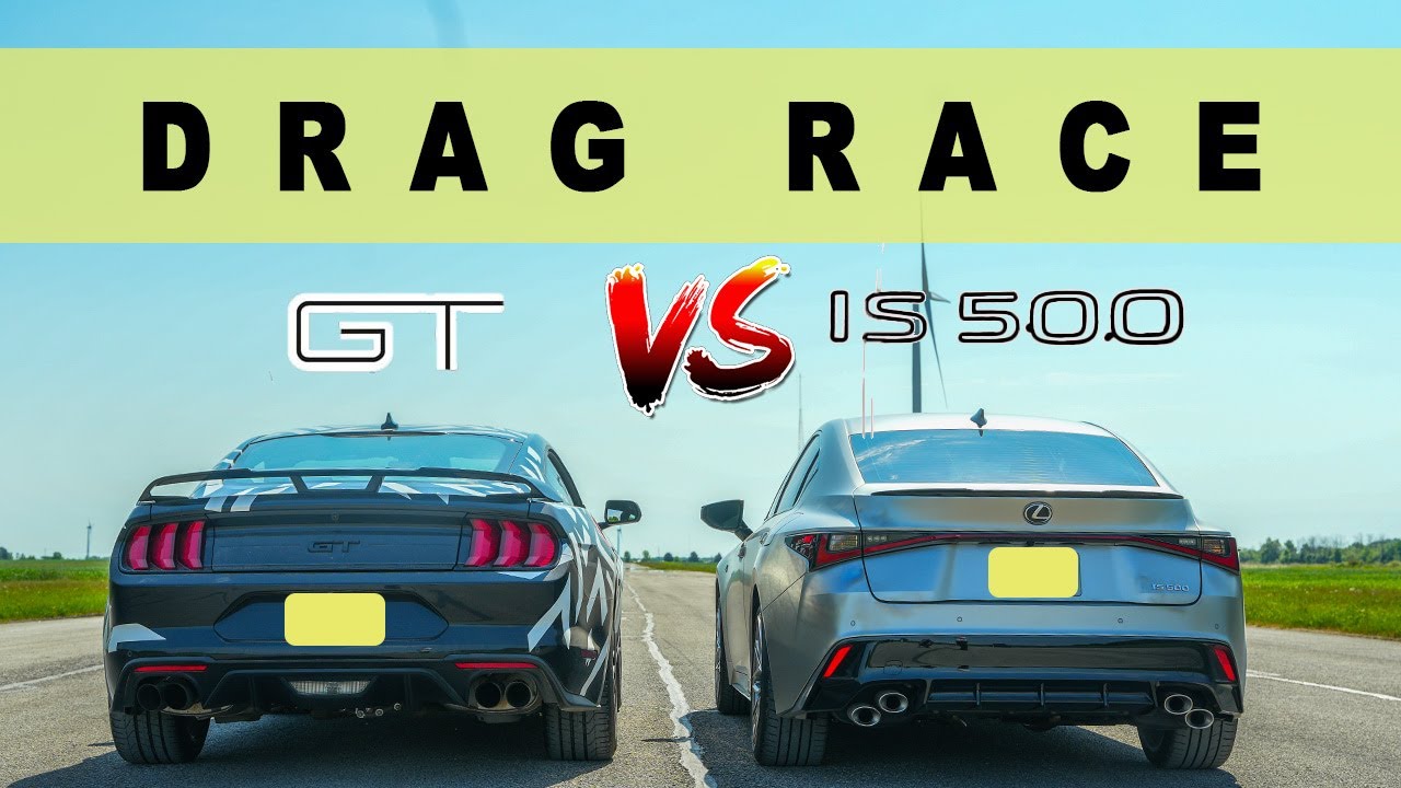 Drag Race: 2022 Mustang GT vs 2022 Lexus IS500