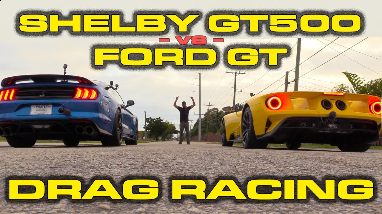 2020 Ford Mustang Shelby GT500 Challenges A 2018 Ford GT In A Drag Race